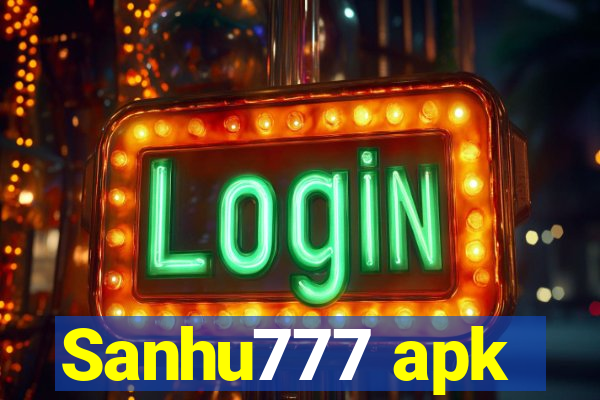 Sanhu777 apk