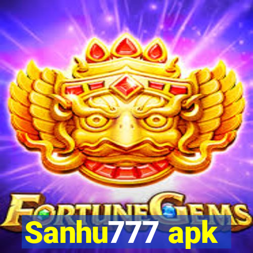 Sanhu777 apk