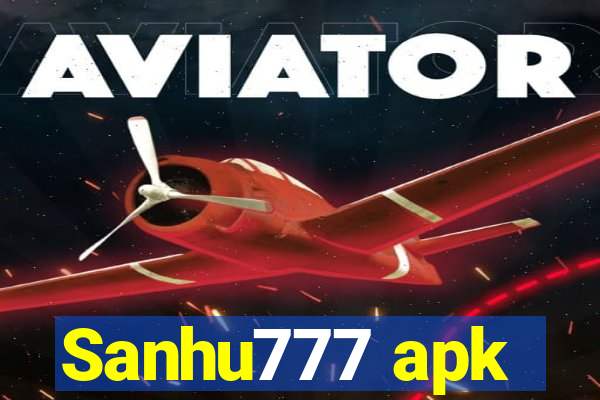 Sanhu777 apk