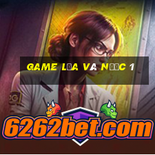 game lửa và nước 1