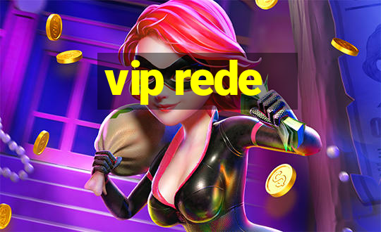 vip rede