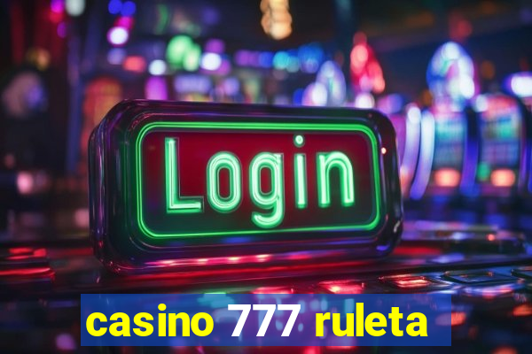 casino 777 ruleta