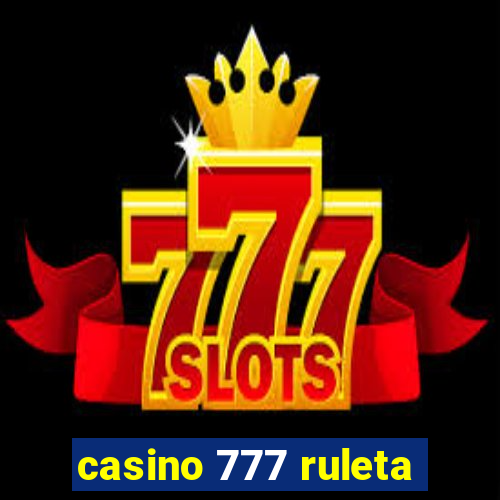 casino 777 ruleta