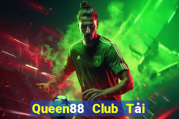 Queen88 Club Tải Game Bài B52