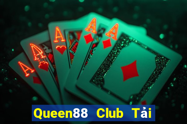 Queen88 Club Tải Game Bài B52