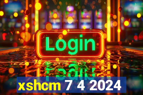 xshcm 7 4 2024