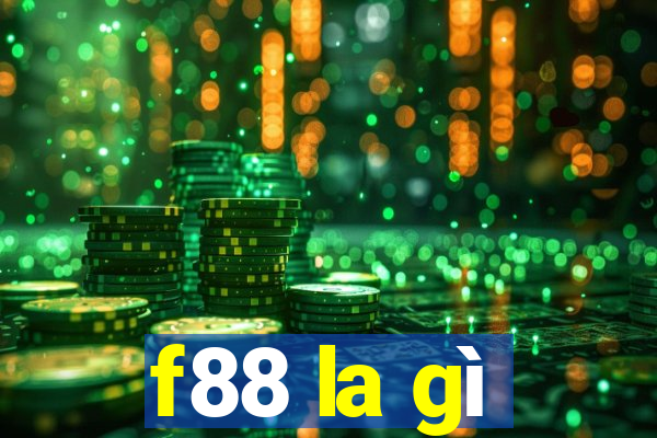 f88 la gì