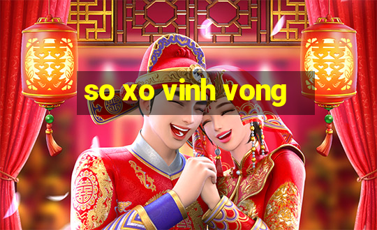 so xo vinh vong