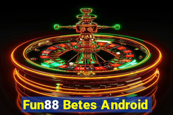 Fun88 Betes Android