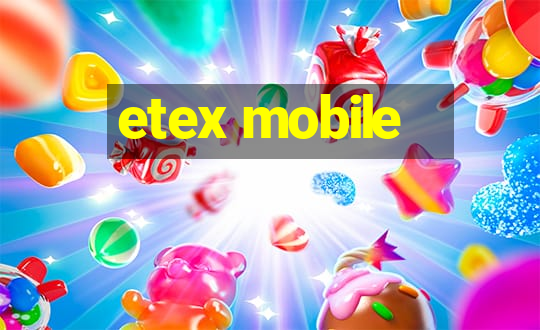 etex mobile