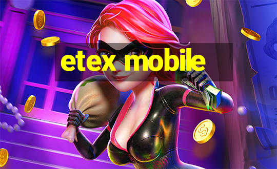 etex mobile