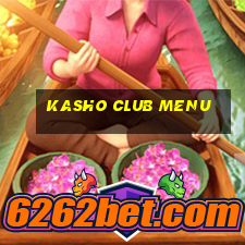 kasho club menu