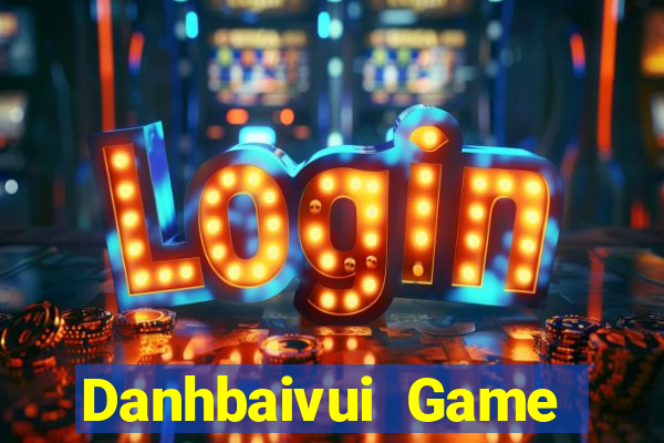 Danhbaivui Game Bài Sinh Tử