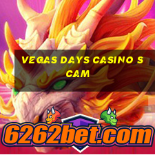 vegas days casino scam