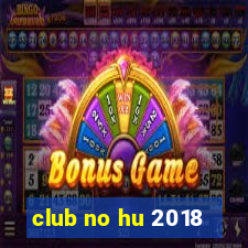 club no hu 2018