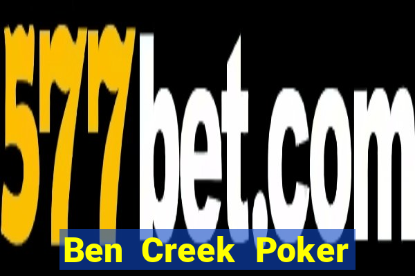 Ben Creek Poker Chơi Đỏ Mẹo