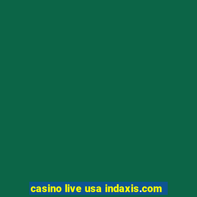 casino live usa indaxis.com