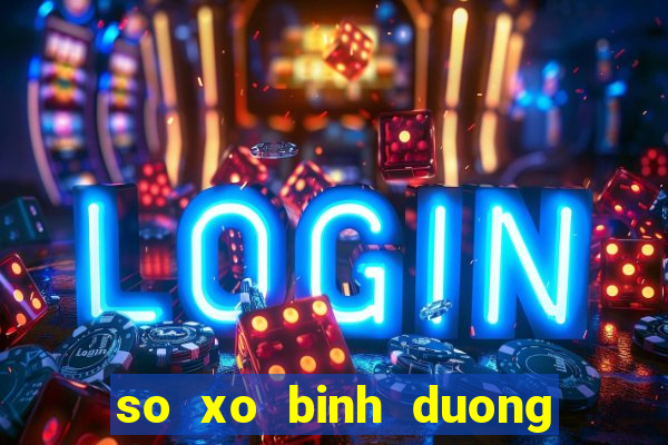 so xo binh duong 11 1