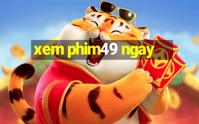 xem phim49 ngay