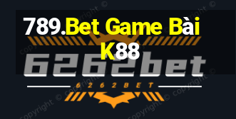 789.Bet Game Bài K88