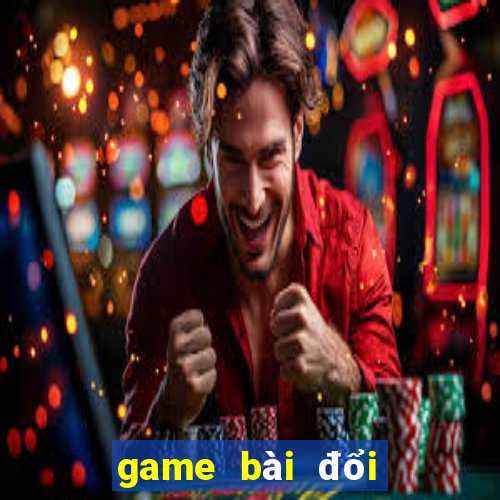 game bài đổi thưởng việt nam