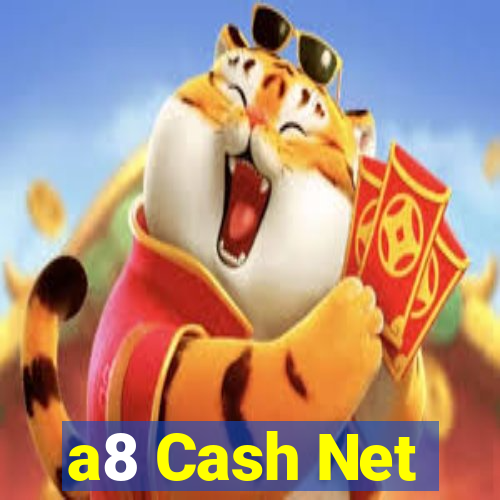 a8 Cash Net