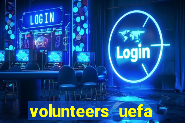 volunteers uefa euro 2024