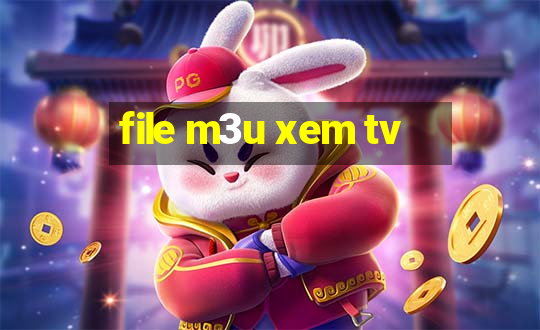 file m3u xem tv