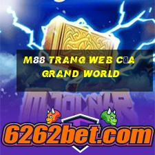 M88 Trang web của Grand World