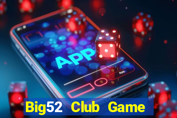 Big52 Club Game Bài 777