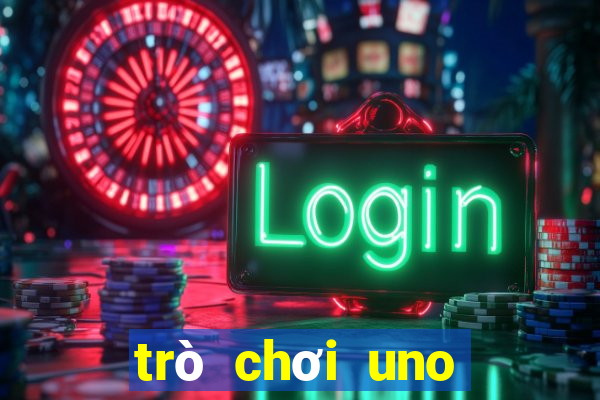 trò chơi uno miễn phí