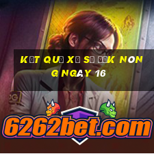 kết quả Xổ Số Đắk Nông ngày 16