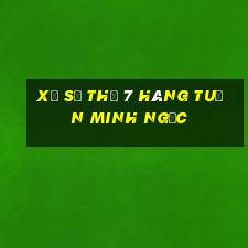 xổ số thứ 7 hàng tuần minh ngọc