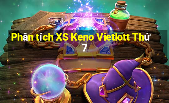 Phân tích XS Keno Vietlott Thứ 7