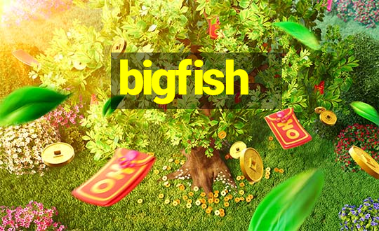 bigfish