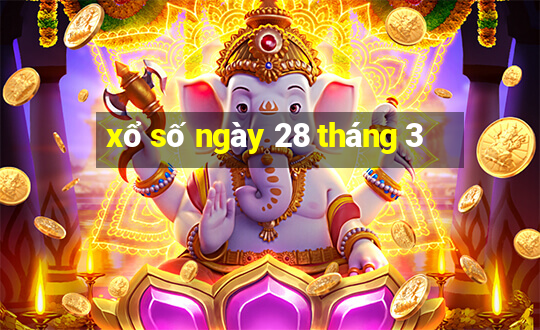 xổ số ngày 28 tháng 3