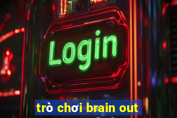 trò chơi brain out