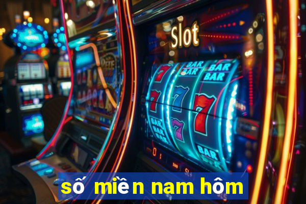 số miền nam hôm