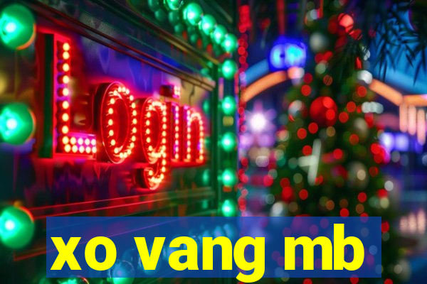 xo vang mb