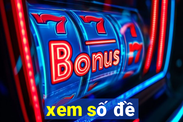 xem số đề