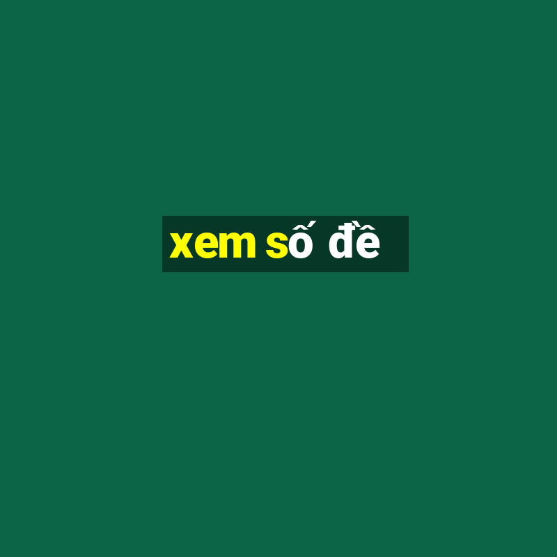 xem số đề