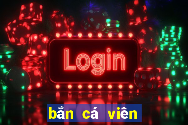 bắn cá viên đạn qua lại