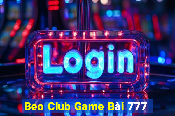 Beo Club Game Bài 777