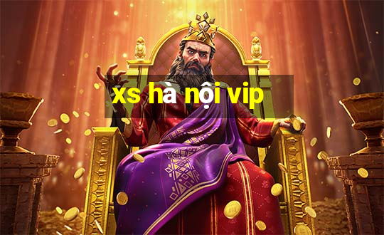 xs hà nội vip