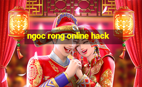 ngoc rong online hack