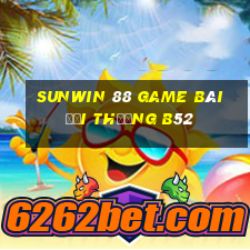 Sunwin 88 Game Bài Đổi Thưởng B52