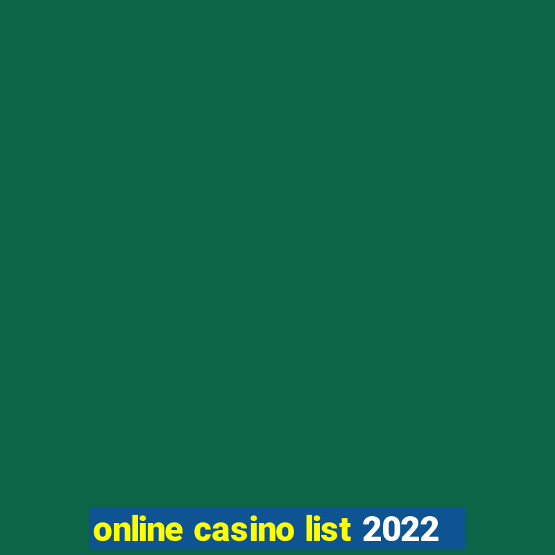 online casino list 2022