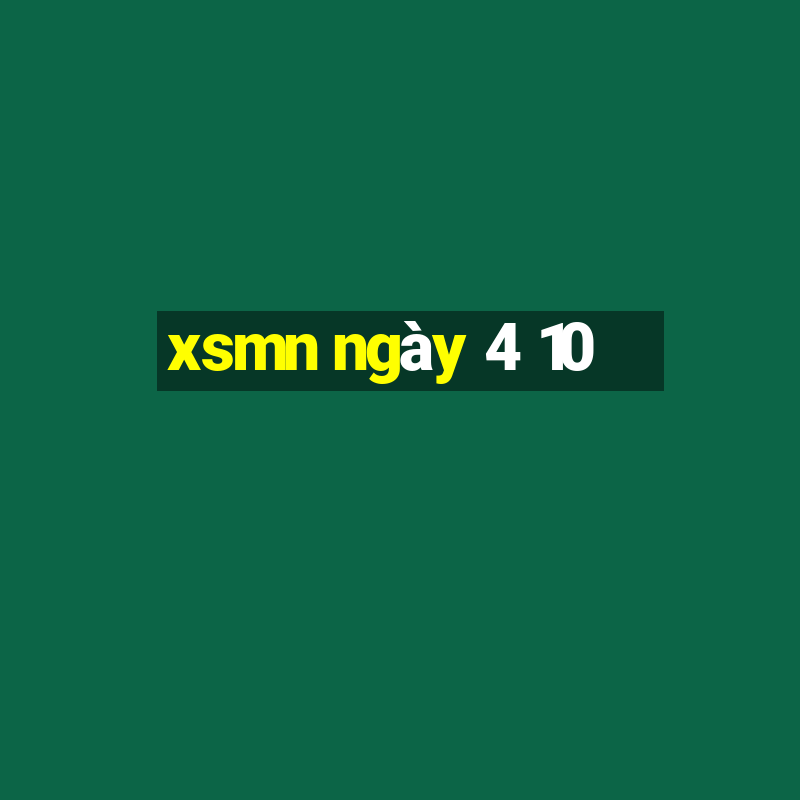 xsmn ngày 4 10