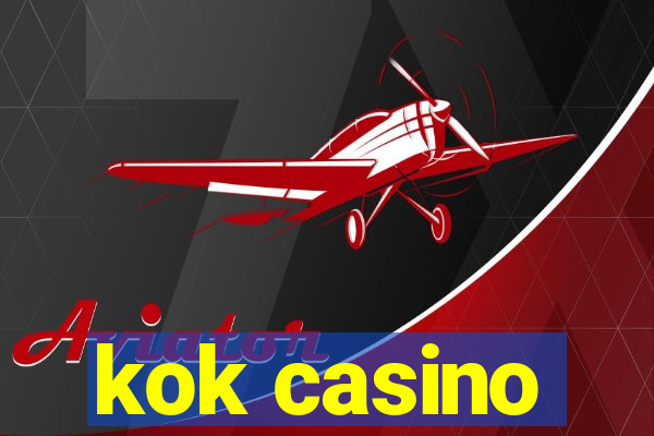 kok casino