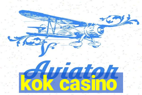 kok casino